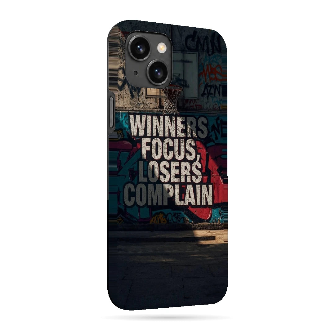 Winners Focus Quote 3D Print iPhone 15 Plus Phone Case, right-side view; bold Winners Focus Losers Complain lettering over dark graffiti-style artwork